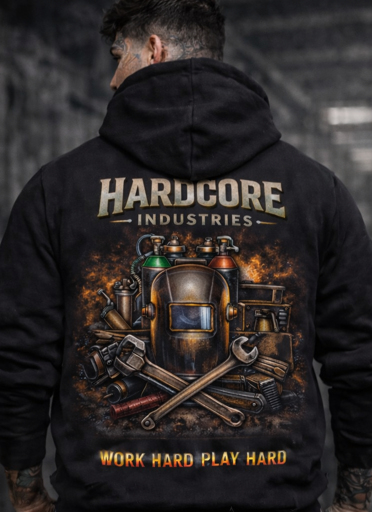 Hardcore "Work Hard, Play Hard Welder" Hoodie